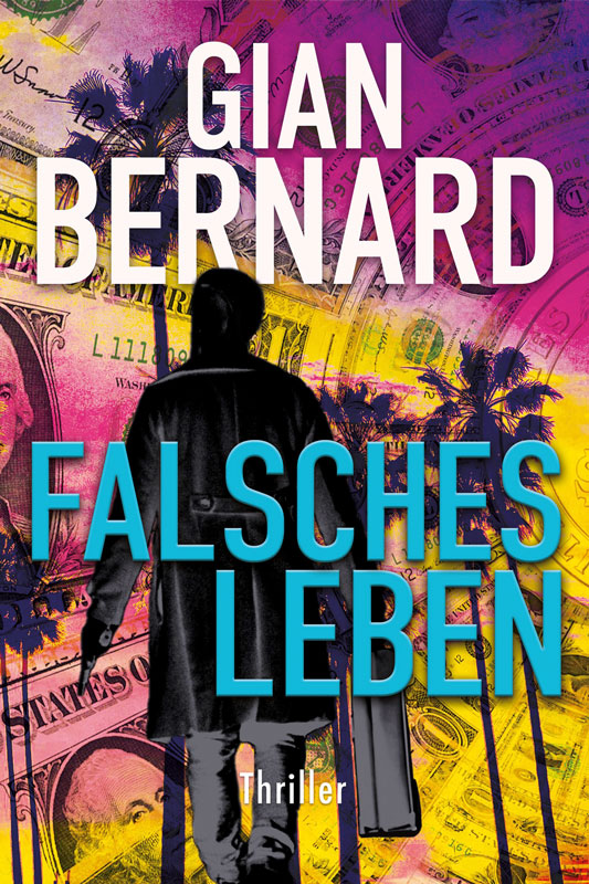 Cover Falsches Leben - Gian Bernard